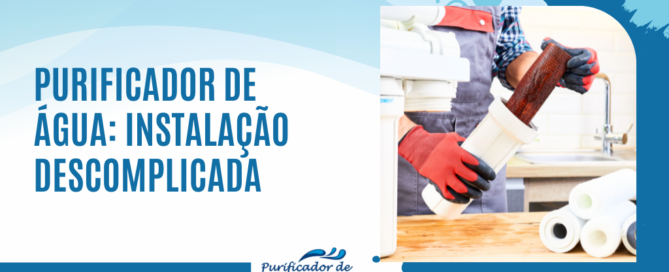 purificador de água instalação